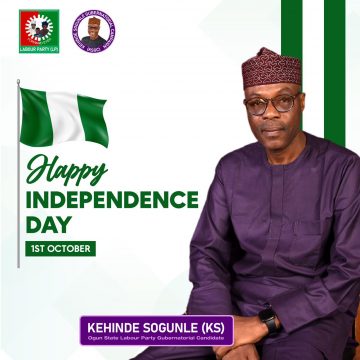 Independence: There is hope in the horizon, Ogun Labour Party Candidate Comrade Kehinde Sogunle  assures Nigerians