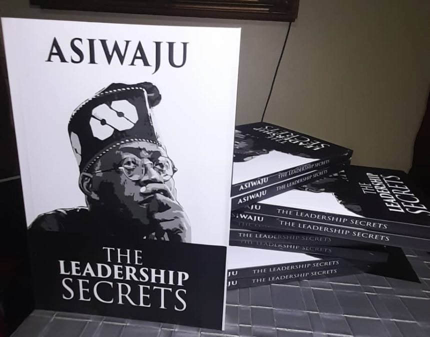 A new book, ‘Asiwaju: The Leadership Secrets’ set to be unveiled
