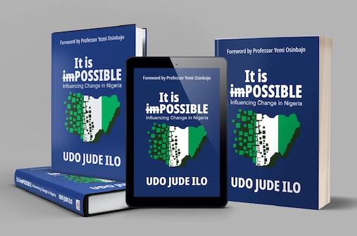 Jude Ilo and the invaluable work of influencing change, By Adedolapo R. Alabi