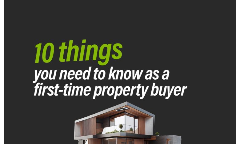 10 Things You Need To Know As A  First-Time Property Buyer And Why Adron Homes Is The Best Investment Choice