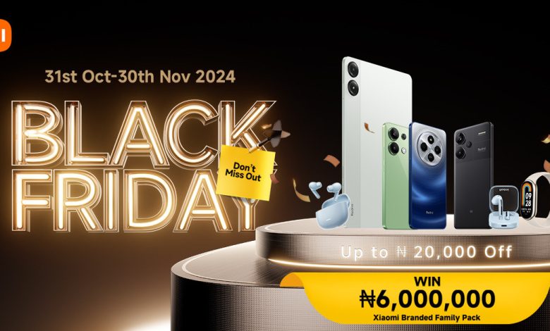 Xiaomi Black Friday: Don’t miss your chance to win Xiaomi branded family pack worth ₦6m!