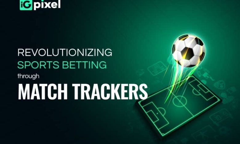 Transforming sports betting: The game-changing impact of match trackers