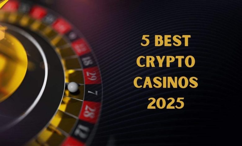 What are the best crypto casinos online 2025? Top five online Bitcoin gambling sites to join today!