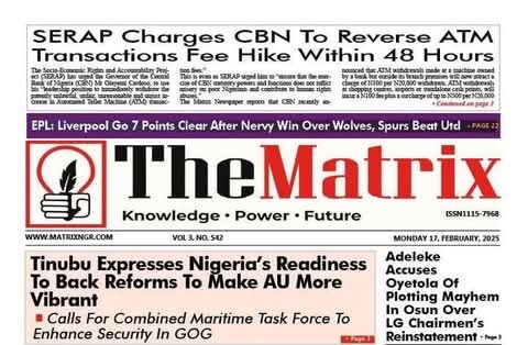 Inside Nigerian newspaper headlines today – Monday, 17 February 2025