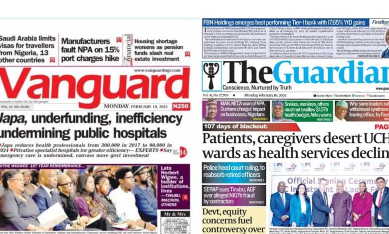 Inside Nigerian newspaper headlines today – Monday, 10 February, 2025