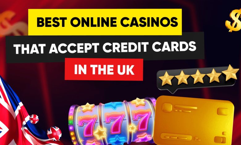 Best Casinos that accept credit card deposits  in the UK