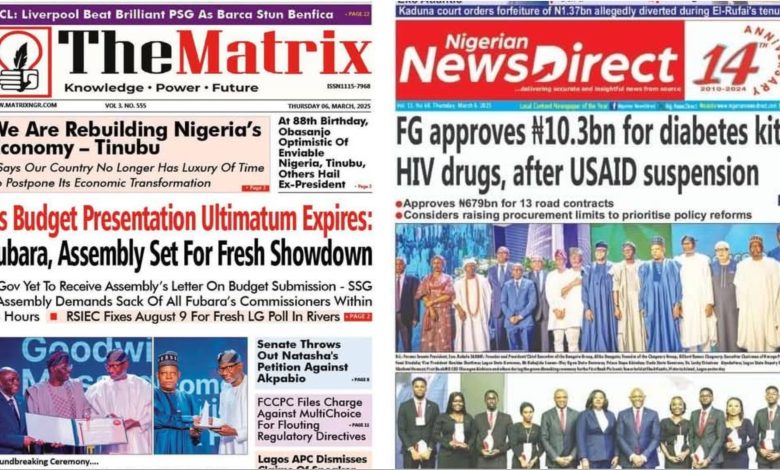 Inside Nigerian newspaper headlines today – Thursday, 6 March, 2025 Inside Nigerian newspaper headlines today – Thursday, 6 March, 2025