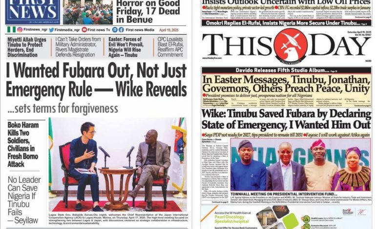 Inside Nigerian newspaper headlines today – Saturday, 18 April, 2025