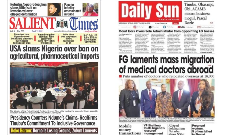 Inside Nigerian newspaper headlines today – Wednesday, 9 April 2025 Inside Nigerian newspaper headlines today – Wednesday, 9 April 2025
