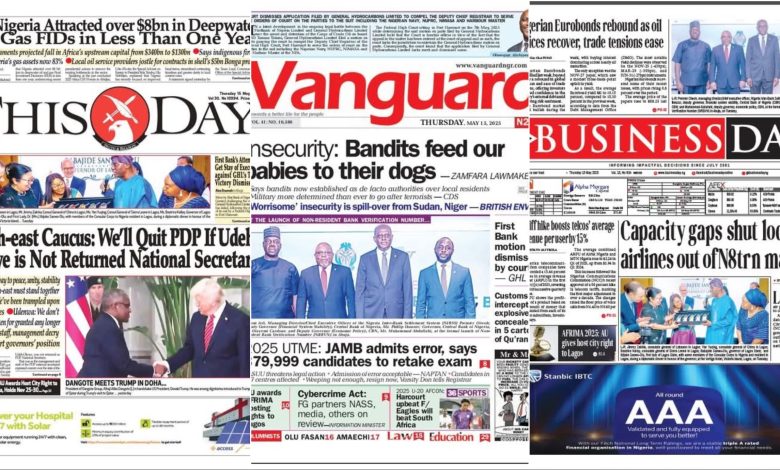 Inside Nigerian newspaper headlines today – Thursday, 15 May, 2025 Inside Nigerian newspaper headlines today – Thursday, 15 May, 2025