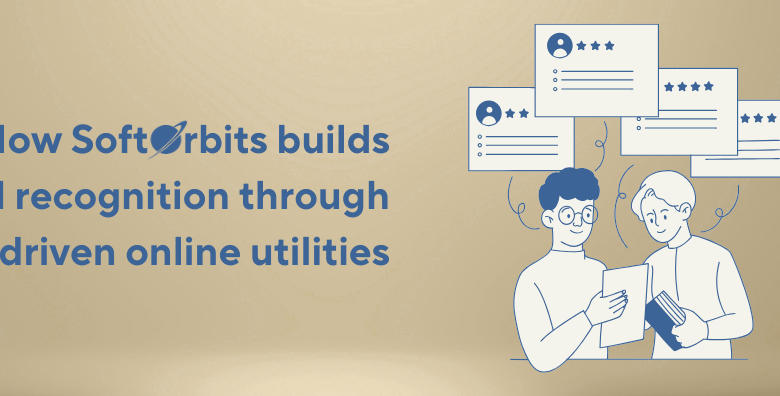 How SoftOrbits builds brand recognition through AI-driven online utilities How SoftOrbits builds brand recognition through AI-driven online utilities
