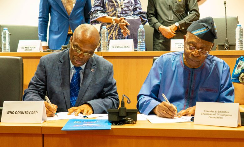 WHO, TY Danjuma signs .26m agreement to strengthen Nigeria’s health system WHO, TY Danjuma signs .26m agreement to strengthen Nigeria’s health system