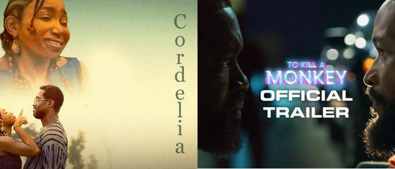 Tunde Kelani’s ‘Cordelia’, Kemi Adetiba’s, ‘To Kill a Monkey’, other anticipated films this July Tunde Kelani’s ‘Cordelia’, Kemi Adetiba’s, ‘To Kill a Monkey’, other anticipated films this July