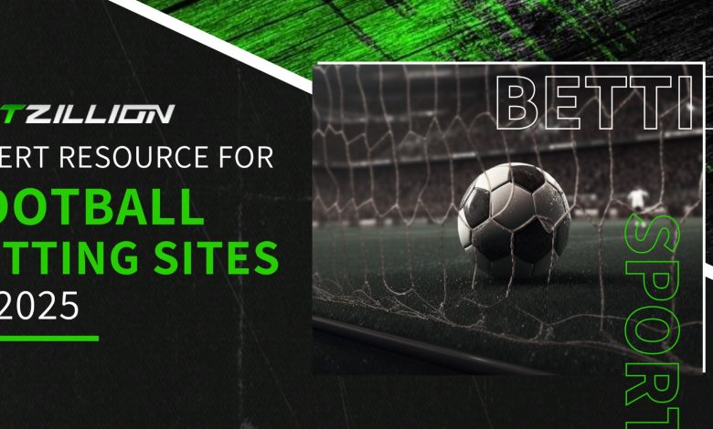 BetZillion: Expert resource for football betting sites in 2025 BetZillion: Expert resource for football betting sites in 2025